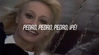 Raffaella Carrà  Pedro Spanish Version  LetraLyrics [upl. by Aronoff]