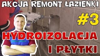 Hydroizolacja i układanie płytek  Akcja Remont Łazienki 3 [upl. by Hbaruas]