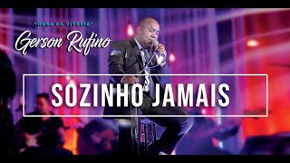 Gerson Rufino  Sozinho Jamais  DVD HORA DA VITÓRIA  Vídeo Oficial  videosyoutube [upl. by Krongold]