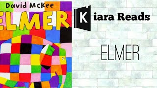 Read Aloud Childrens Books  Elmer by David McKee [upl. by Kikelia]