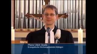 Gloria  Gottesdienst aus der Evangelischen Kirchengemeinde Aldingen [upl. by Ynahpets230]