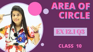 Ex 121 Q3  Area related to circles  Chapter 12  Class 10 Maths  NCERT [upl. by Skillern]