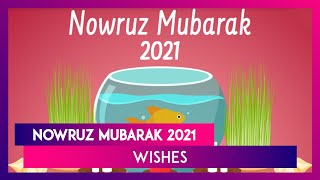 Nowruz Mubarak 2021 Wishes Persian New Year Greetings and Navroz Messages to Celebrate the Day [upl. by Arleyne421]