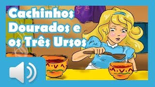 Cachinhos Dourados e os Três Ursos  Histórias infantis em português [upl. by Elagiba253]