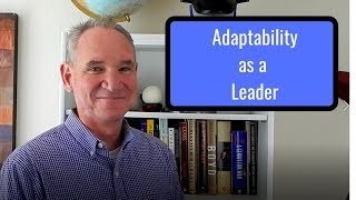 Adaptability as a Leader [upl. by Elodie107]