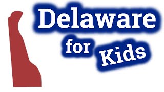 Delaware for Kids  US States Learning Video [upl. by Adnohsirk]