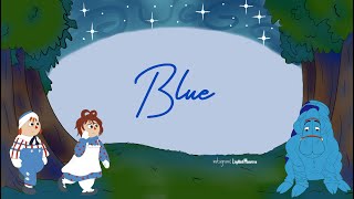 Blue LYRICS  Raggedy Ann amp Andy A Musical Adventure [upl. by Reta897]