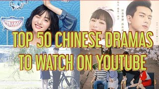 Top 50 Chinese Dramas on youtube with English subtitles chinesedramas top video [upl. by Itnava]