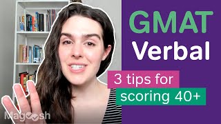 3 Solid Tips to Help You Score a 40 on the GMAT Verbal Section [upl. by Jaquenetta635]