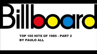 BILLBOARD  TOP 100 HITS OF 1985  PART 24 [upl. by Eob291]