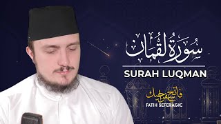 SURAH LUQMAN 31  Fatih Seferagic  Ramadan 2020  Quran Recitation w English Translation [upl. by Eyma]