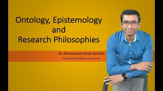 Ontology Epistemology and Research Philosophies [upl. by Norraa]