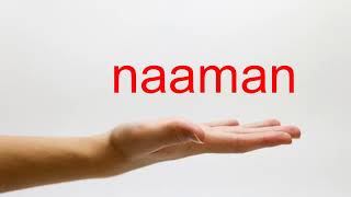 How to Pronounce naaman  American English [upl. by Hazel422]