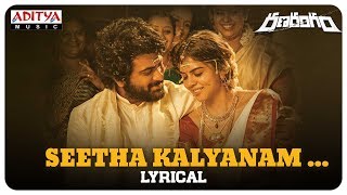 Seetha Kalyanam Lyrical  Ranarangam Songs  Sharwanand Kalyani Priyadarshan  Sudheer Varma [upl. by Sethrida]