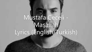 Mustafa Ceceli  Maşallah Lyrics  Turkish  English  😍😍 [upl. by Anees750]