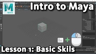 Intro to Maya Lesson 1  10  Basic Skills [upl. by Eilsehc]