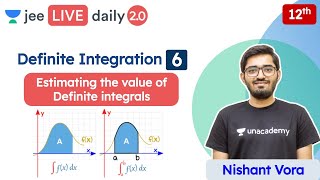 JEE Definite Integration L6  Class 12  Unacademy JEE  JEE Maths  Nishant Vora [upl. by Calvinna944]