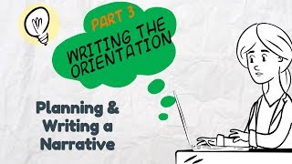 Writing a Narrative Part 3 Orientation  EasyTeaching [upl. by Nrobyalc]