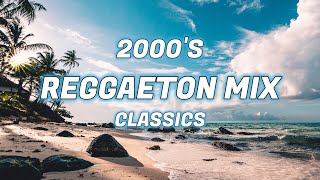 2000s REGGAETON CLASSICS MIX  Daddy Yankee Tego Calderon Don Omar Nicki Jam [upl. by Htiaf829]