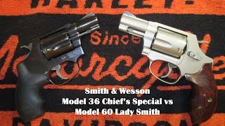 Smith amp Wesson Model 36 vs Smith amp Wesson Model 60 [upl. by Mazonson]