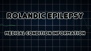 Rolandic epilepsy Medical Condition [upl. by Haynes]