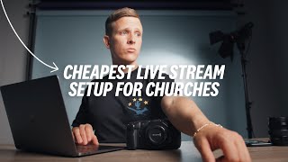 CHEAPEST Live Stream Setup For Churches That Still Looks Awesome [upl. by Tory]