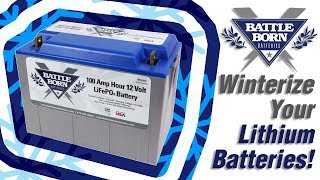 HowTo Winterize Your Lithium Batteries  Battle Born Batteries [upl. by Stav467]