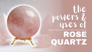 Rose Quartz Spiritual Meaning Powers And Uses [upl. by Zzabahs]