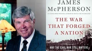 James McPherson Why the Civil War Still Matters [upl. by Zampino]