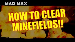 Mad Max Walkthrough amp Gameplay  How to Clear Minefields includes DinkiDi mission [upl. by Dnalyram465]