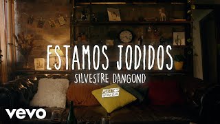 Silvestre Dangond  Estamos Jodidos Official Video [upl. by Issie772]