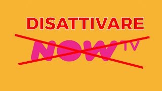 Come disattivare NOW TV [upl. by Nager]