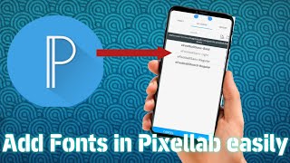 How to add Fonts in Pixellab easily [upl. by Anawk]