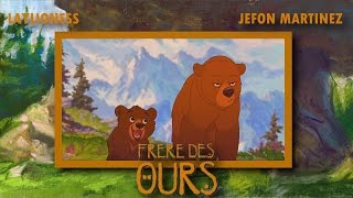 Fandub Frère des ours  Je men vais by Jefon Martinez and Laylioness [upl. by Ethelin276]