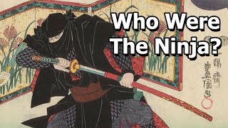 The Ninja From Reality to Myth [upl. by Ahsiemat]