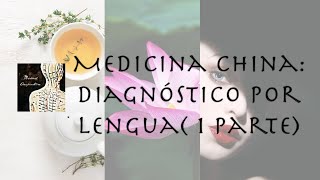 Medicina China Diagnóstico por lengua 😛 1 parte [upl. by Arihas]