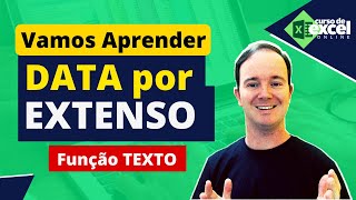 DATA por EXTENSO com Função TEXTO no Excel [upl. by Rehptsirhc]