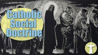 Complete History of Catholic Social Doctrine [upl. by Adneral]