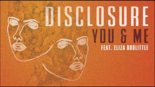 Disclosure  You amp Me ft Eliza Doolittle Official Audio [upl. by Bari327]