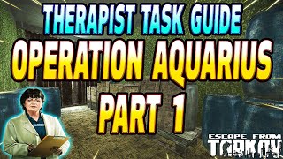 Operation Aquarius Part 1  Therapist Task Guide  Escape From Tarkov [upl. by Tarryn]