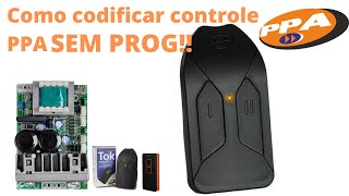 Como Codificar Controle PPA SEM usar o PROG [upl. by Haras]