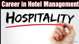 Career in Hotel Management Scope of Hospitality industry [upl. by Ikilisav]