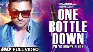 One Bottle Down FULL VIDEO SONG  Yo Yo Honey Singh  TSERIES [upl. by Philipp]