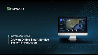 Growatt Online Smart Service System Introduction [upl. by Ailsa737]