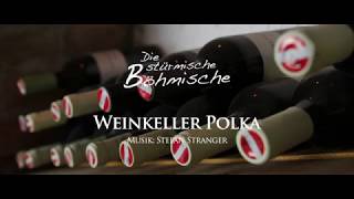 Weinkeller Polka  Die stürmische Böhmische Offizielles Video [upl. by Hgieloj]