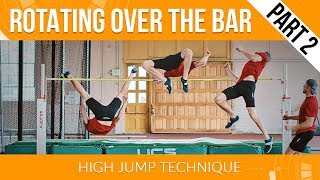 High Jump Technique  Rotating Over the Bar Part 2 [upl. by Bernice]