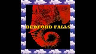 Bedford Falls  Elephants Memory [upl. by Phi]