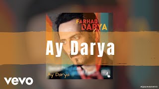 Farhad Darya  Ay Darya Official Audio [upl. by Draner]