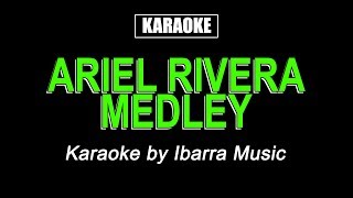 HQ Karaoke  Ariel Rivera Medley [upl. by Winters]