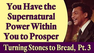 You Have the Supernatural Power Within You to Prosper  Rev Ikes Turning Stones to Bread Part 3 [upl. by Scornik]